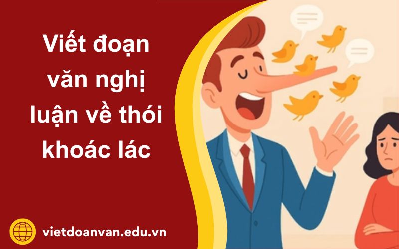 Đoạn văn nghị luận về thói khoác lác
