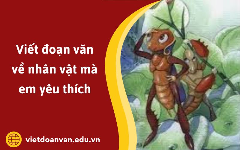 Đoạn văn về nhân vật em yêu thích lớp 4 ngắn nhất