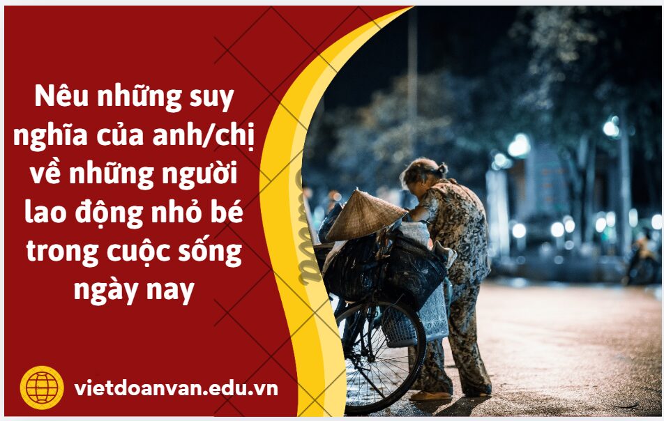 Nêu những suy nghĩa của anh/chị về những người lao động nhỏ bé trong cuộc sống ngày nay từ những dòng thơ Tập thơ Tổ quốc gọi tên mình của Nguyễn Phan Quế Mai